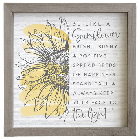 Be Like A Sunflower - Rustic Frames: 10" x 10" x 1.5"