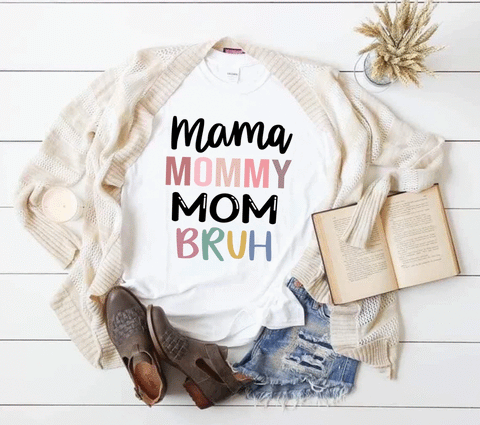 Mommy Mom Bruh Graphic T