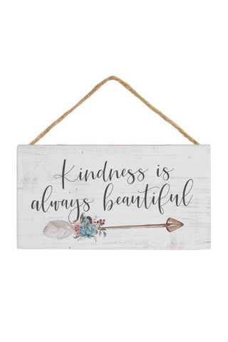 'Kindness Is Always Beautiful' Sign