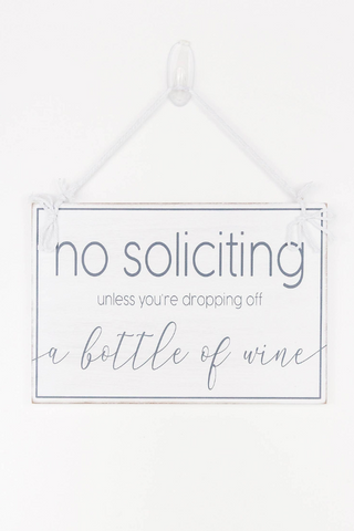 'No Soliciting Unless Bottle Of Wine' Sign