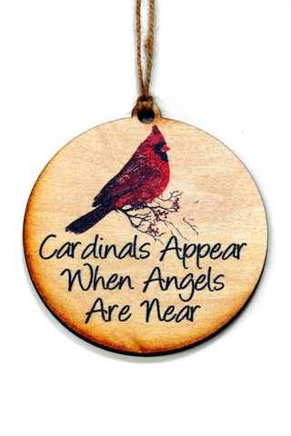 Wood Ornament 'When Cardinals Appear Angels Are Near'