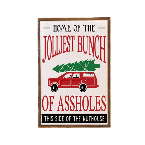 12x18 Home Of The Jolliest Bunch Christmas Signs